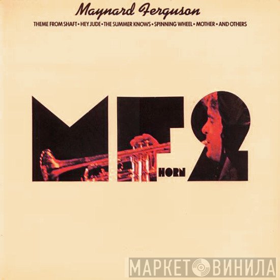 Maynard Ferguson - M.F. Horn Two