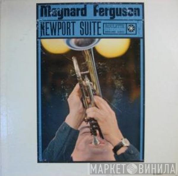 Maynard Ferguson - Newport Suite