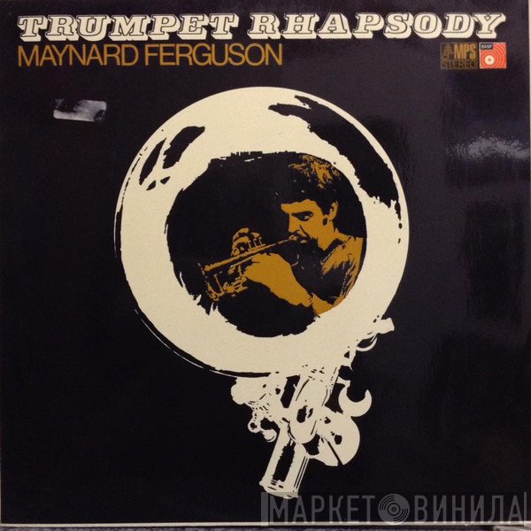 Maynard Ferguson  - Trumpet Rhapsody