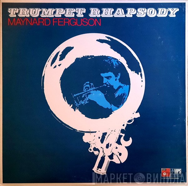 Maynard Ferguson  - Trumpet Rhapsody