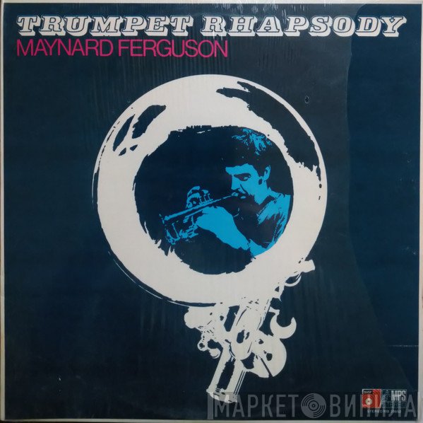 Maynard Ferguson  - Trumpet Rhapsody