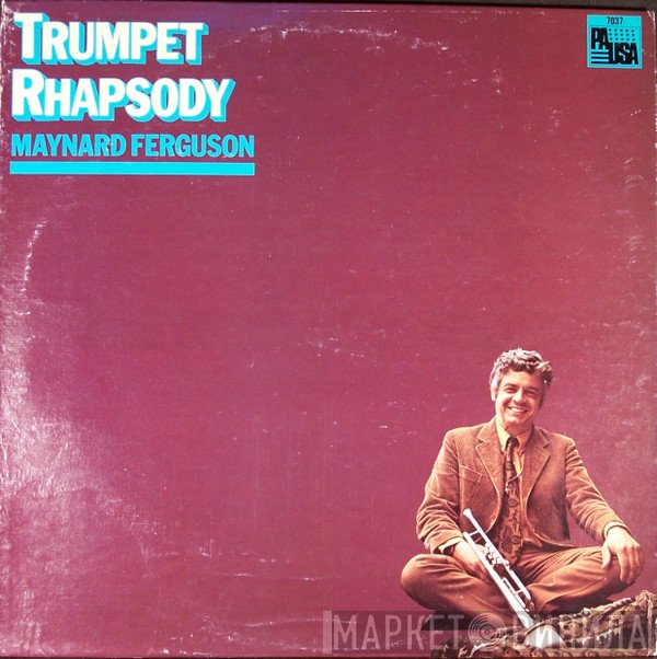 Maynard Ferguson  - Trumpet Rhapsody