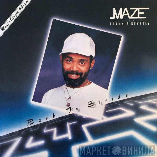 Maze Featuring Frankie Beverly  - Back In Stride