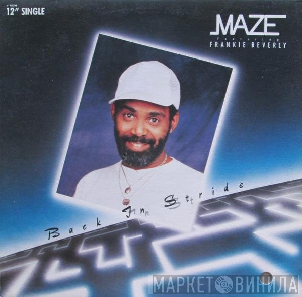 Maze Featuring Frankie Beverly  - Back In Stride