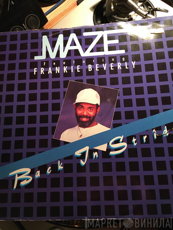 Maze Featuring Frankie Beverly  - Back In Stride