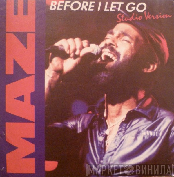 Maze Featuring Frankie Beverly  - Before I Let Go
