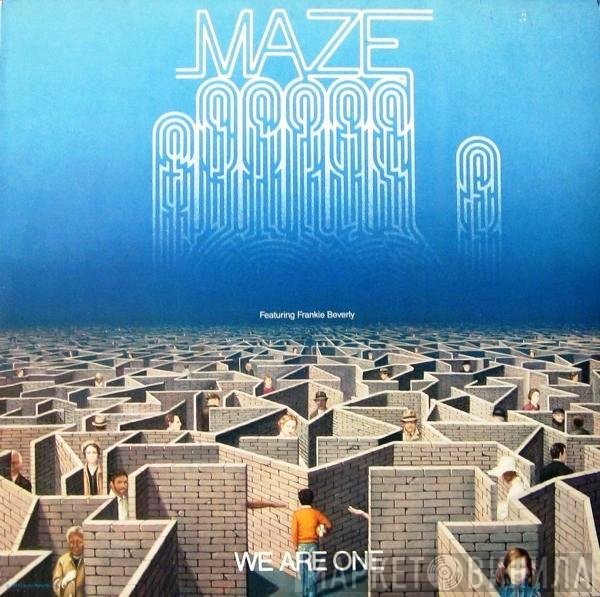 Maze Featuring Frankie Beverly  - We Are One