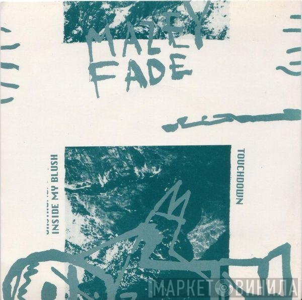 Mazey Fade - Inside My Blush / Touchdown