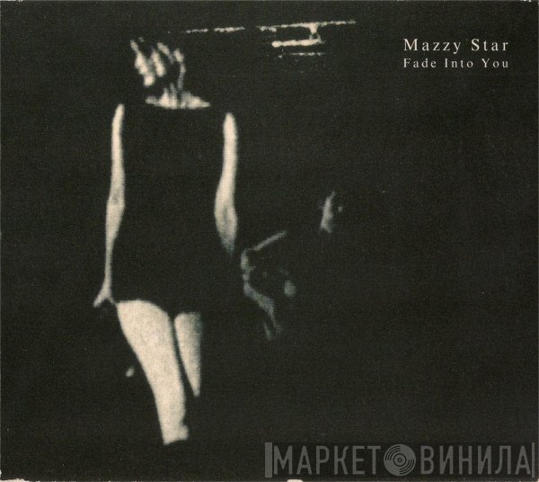 Mazzy Star  - Fade Into You