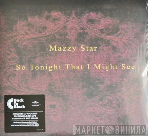 Mazzy Star - So Tonight That I Might See