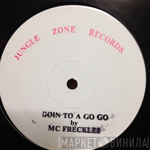 Mc Freckles - Goin To A Go Go