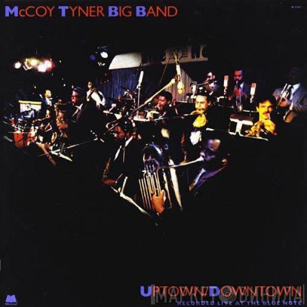 McCoy Tyner Big Band - Uptown / Downtown