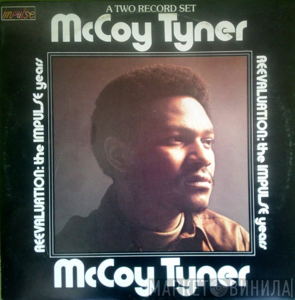 McCoy Tyner  - Reevaluation: The Impulse Years