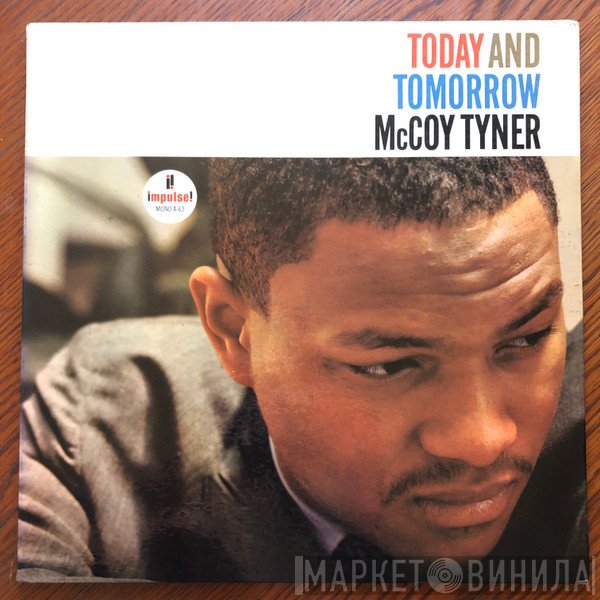 McCoy Tyner  - Today And Tomorrow