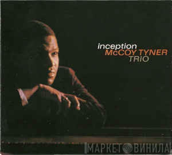 McCoy Tyner Trio  - Inception