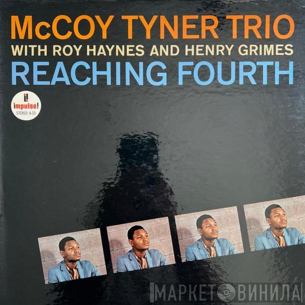 McCoy Tyner Trio With Roy Haynes And Henry Grimes  - Reaching Fourth