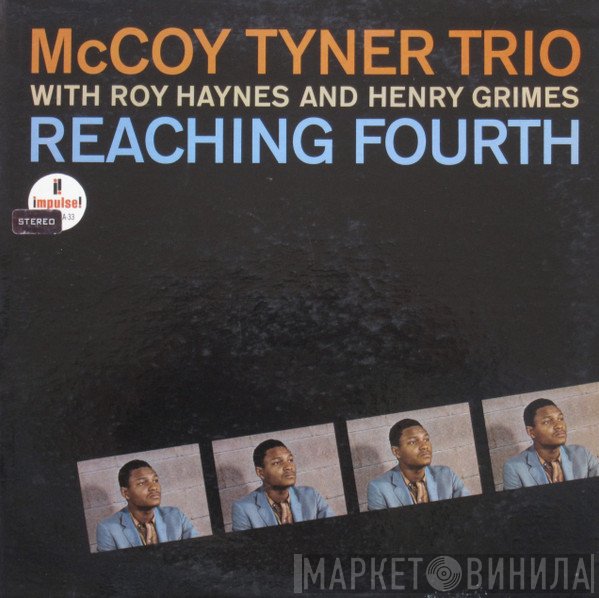 McCoy Tyner Trio With Roy Haynes And Henry Grimes  - Reaching Fourth
