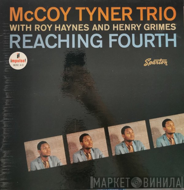 McCoy Tyner Trio With Roy Haynes And Henry Grimes  - Reaching Fourth