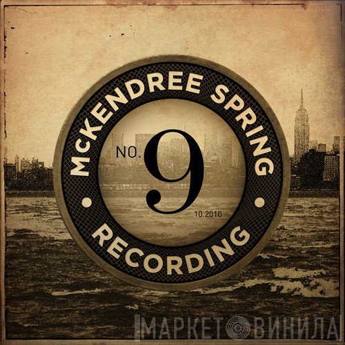 McKendree Spring  - Recording No. 9