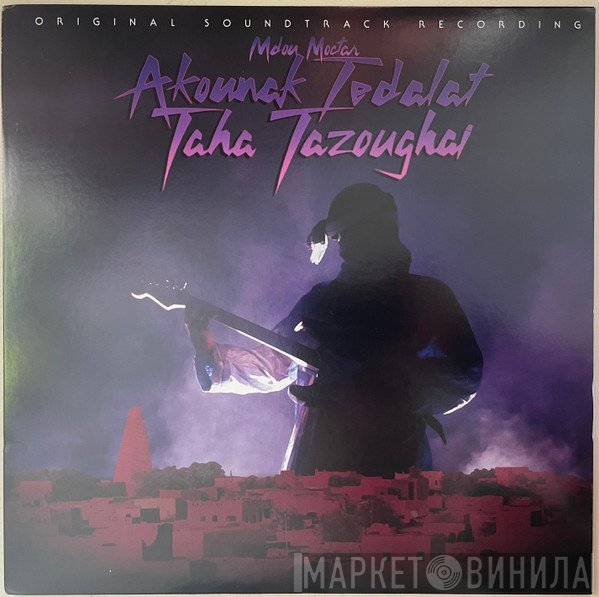 Mdou Moctar - Akounak Tedalat Taha Tazoughai (Original Soundtrack Recording)