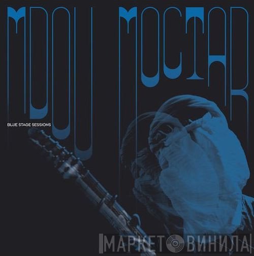 Mdou Moctar - Blue Stage Sessions