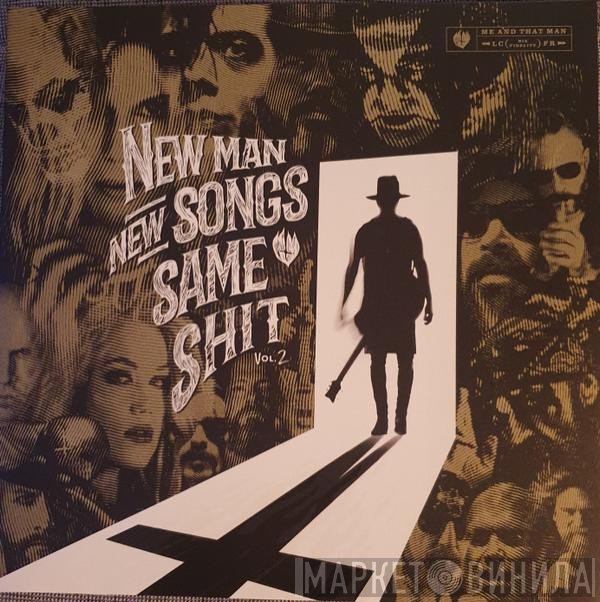 Me And That Man - New Man, New Songs, Same Shit. Vol.2