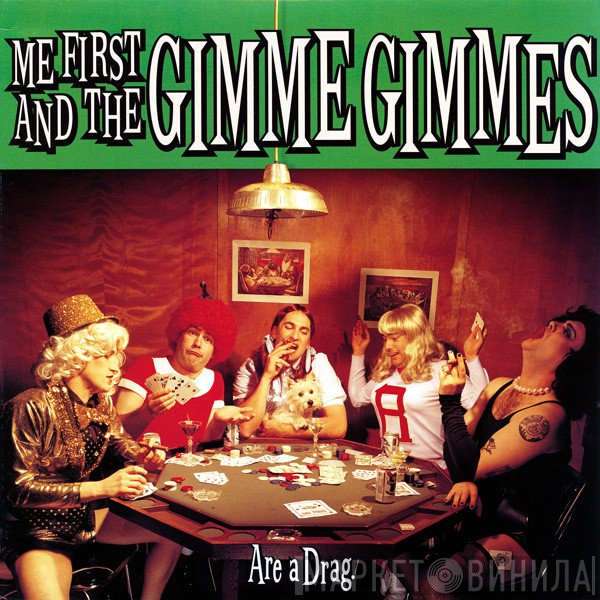 Me First And The Gimme Gimmes - Are A Drag