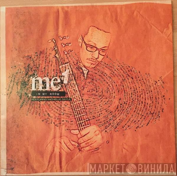Me One Featuring Michelle Gayle  - In My Room