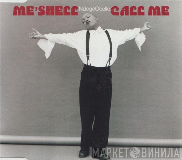 Me'Shell NdegéOcello  - Call Me