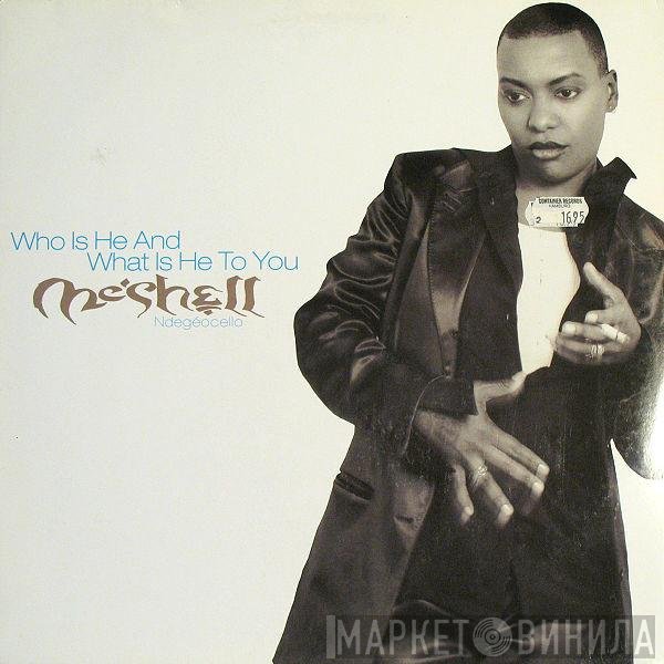Me'Shell NdegéOcello - Who Is He And What Is He To You