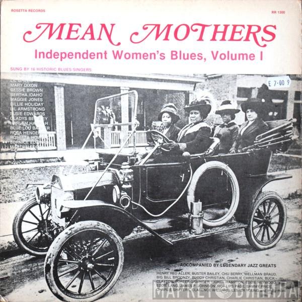  - Mean Mothers: Independent Women's Blues, Volume 1