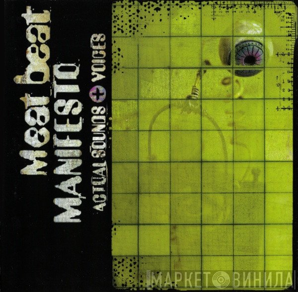 Meat Beat Manifesto  - Actual Sounds + Voices