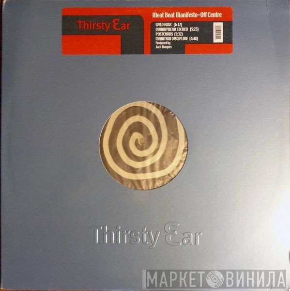 Meat Beat Manifesto - Off-Centre