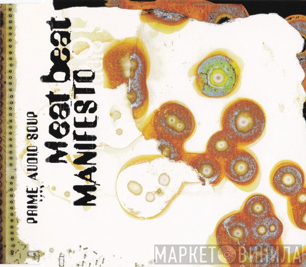 Meat Beat Manifesto  - Prime Audio Soup