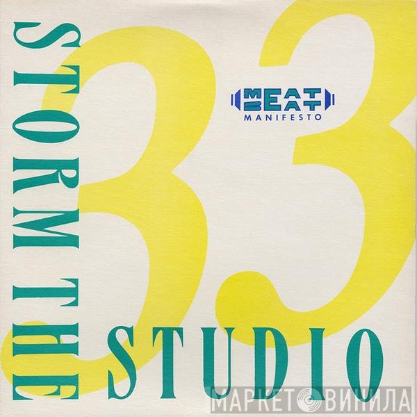Meat Beat Manifesto  - Storm The Studio
