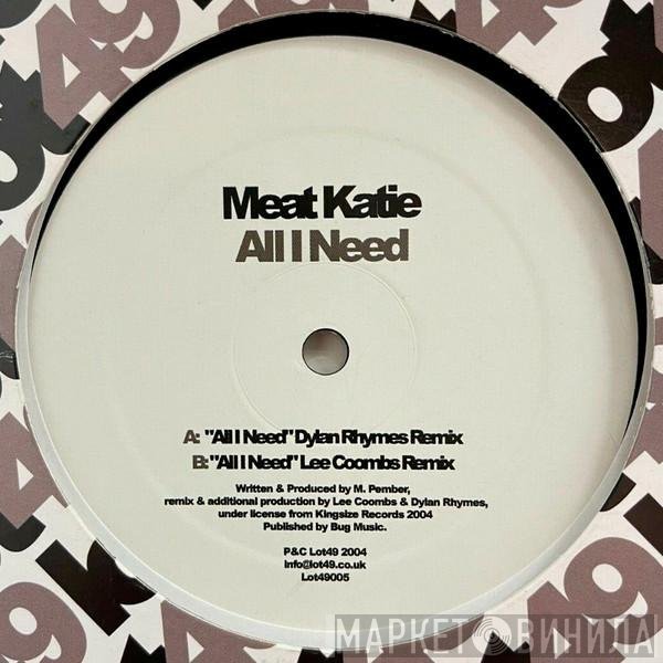 Meat Katie  - All I Need