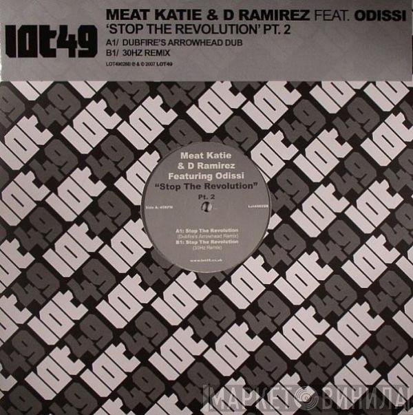 Meat Katie, D. Ramirez, Odissi - Stop The Revolution Pt. 2