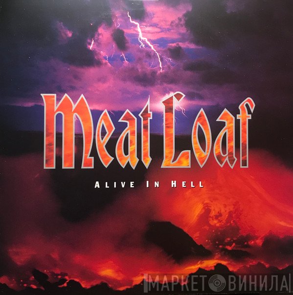 Meat Loaf  - Alive In Hell