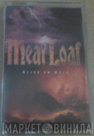 Meat Loaf  - Alive In Hell