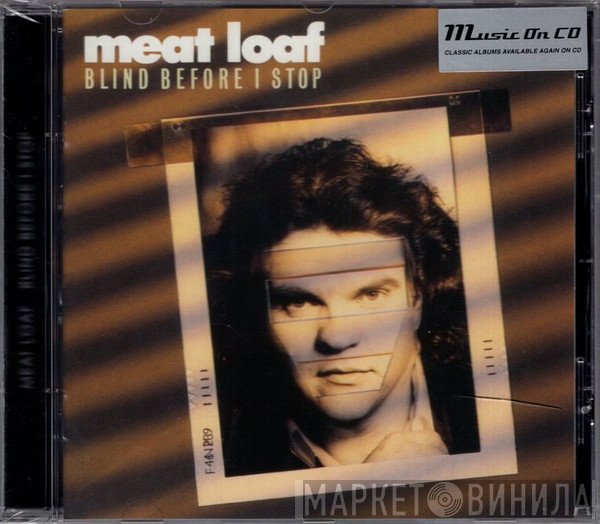 Meat Loaf - Blind Before I Stop