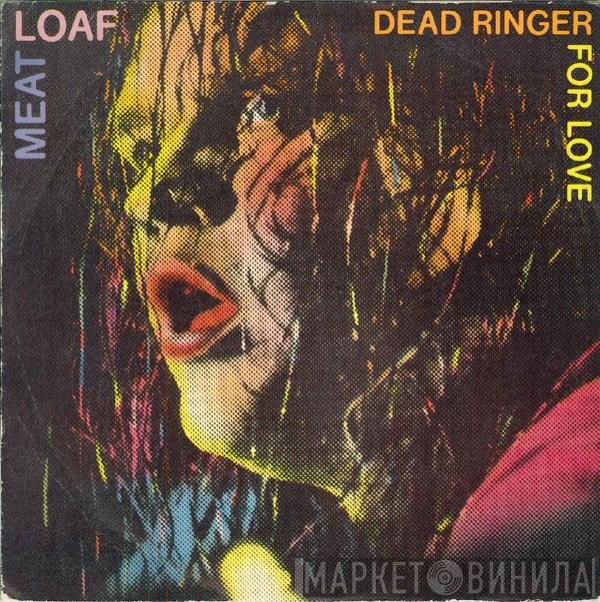 Meat Loaf  - Dead Ringer For Love
