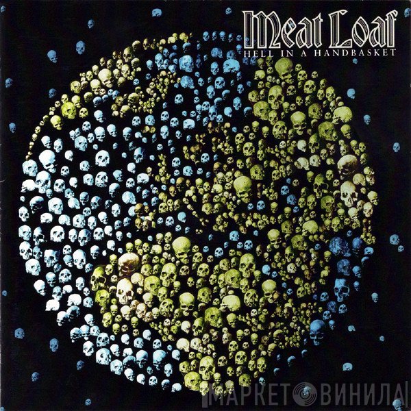 Meat Loaf - Hell In A Handbasket
