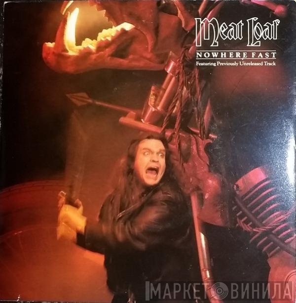 Meat Loaf  - Nowhere Fast
