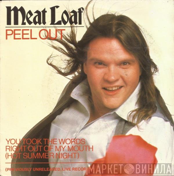 Meat Loaf  - Peel Out