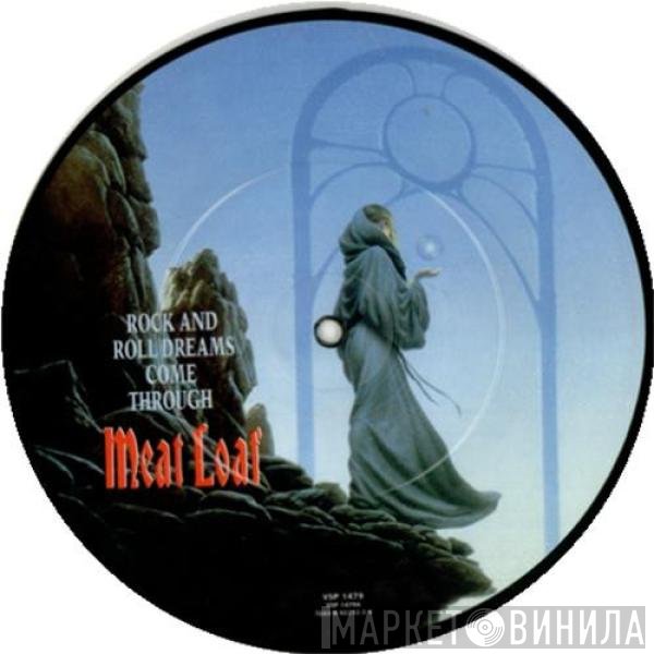 Meat Loaf - Rock And Roll Dreams Come Through / Wasted Youth