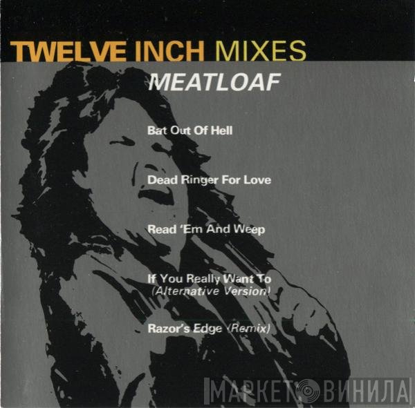 Meat Loaf  - Twelve Inch Mixes