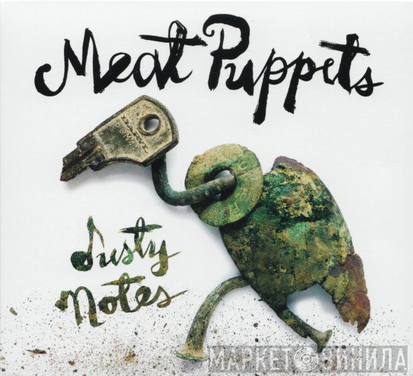Meat Puppets  - Dusty Notes
