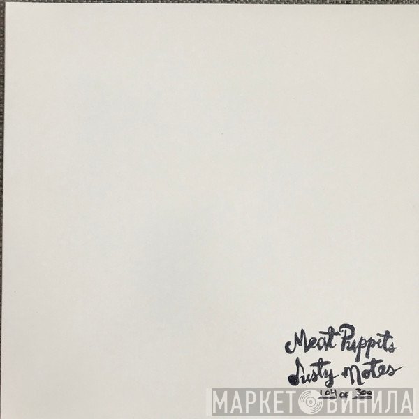 Meat Puppets  - Dusty Notes