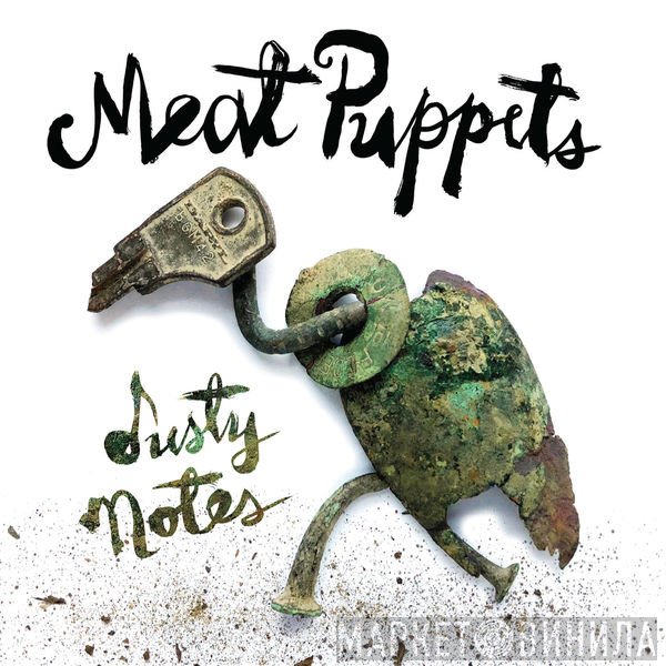 Meat Puppets  - Dusty Notes