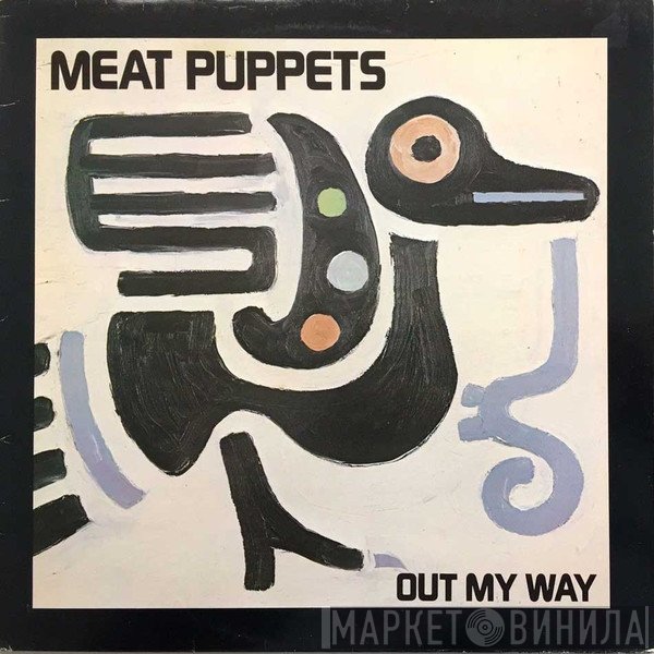 Meat Puppets - Out My Way